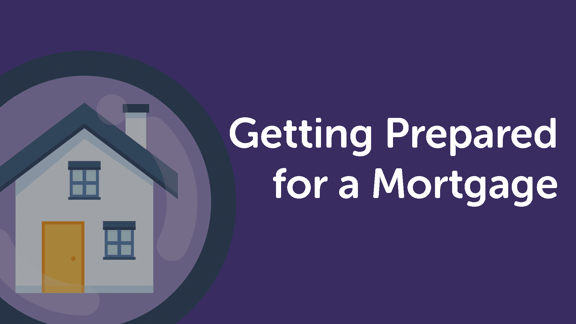 Getting Prepared for a Mortgage in Beverley