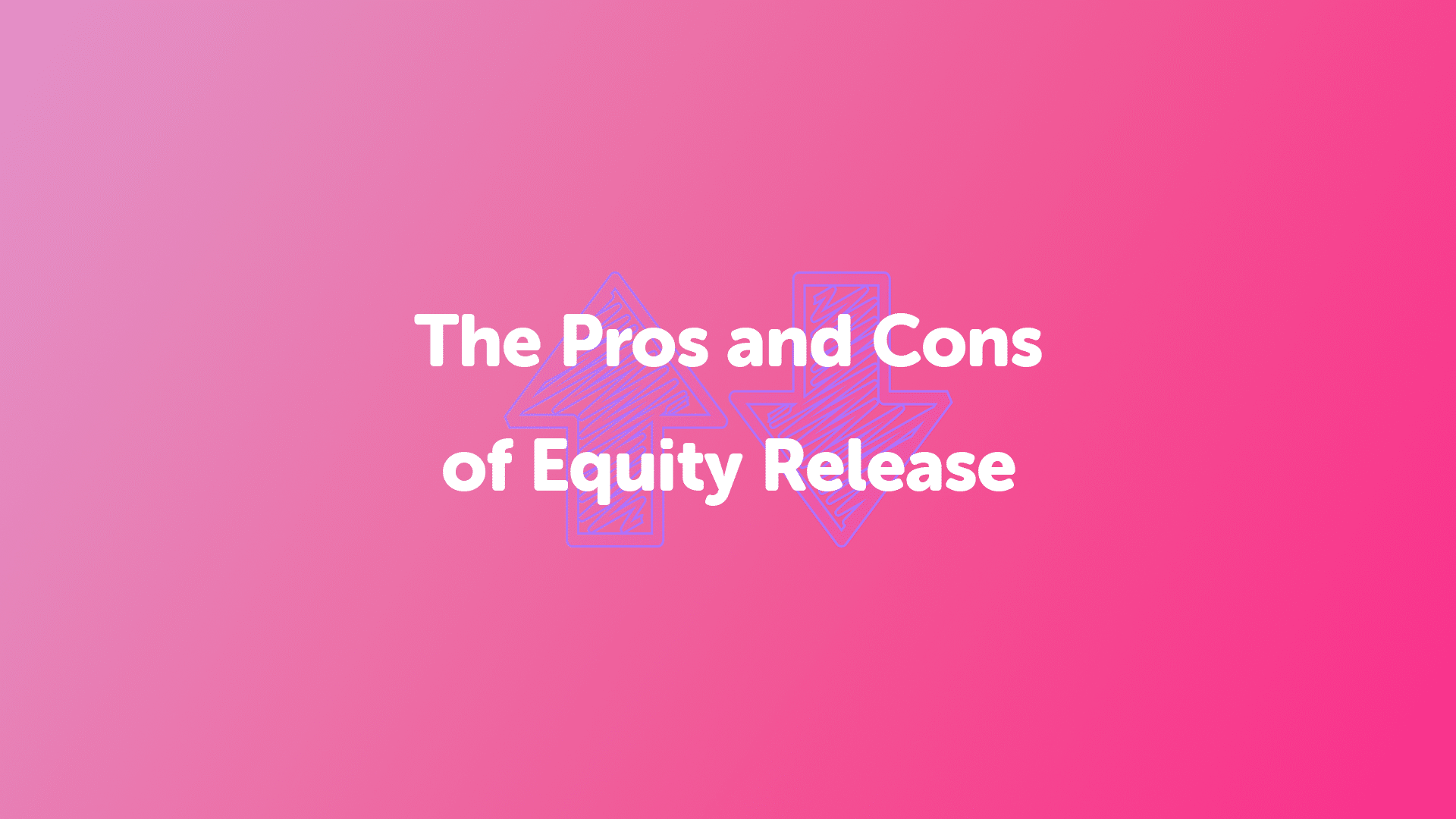 Pros and Cons of Equity Release in Beverley